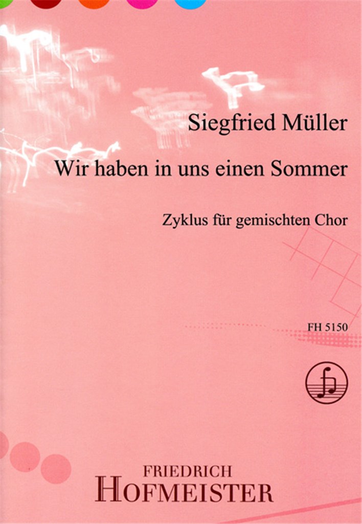 Wir haben in uns einen Sommer